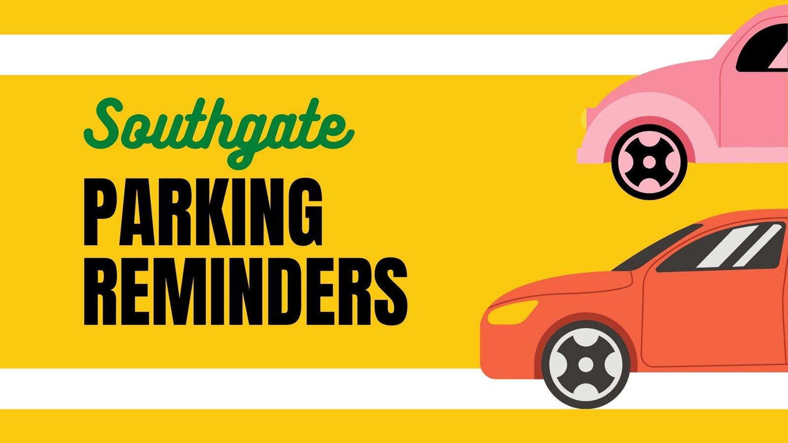 Southgate Parking Reminders